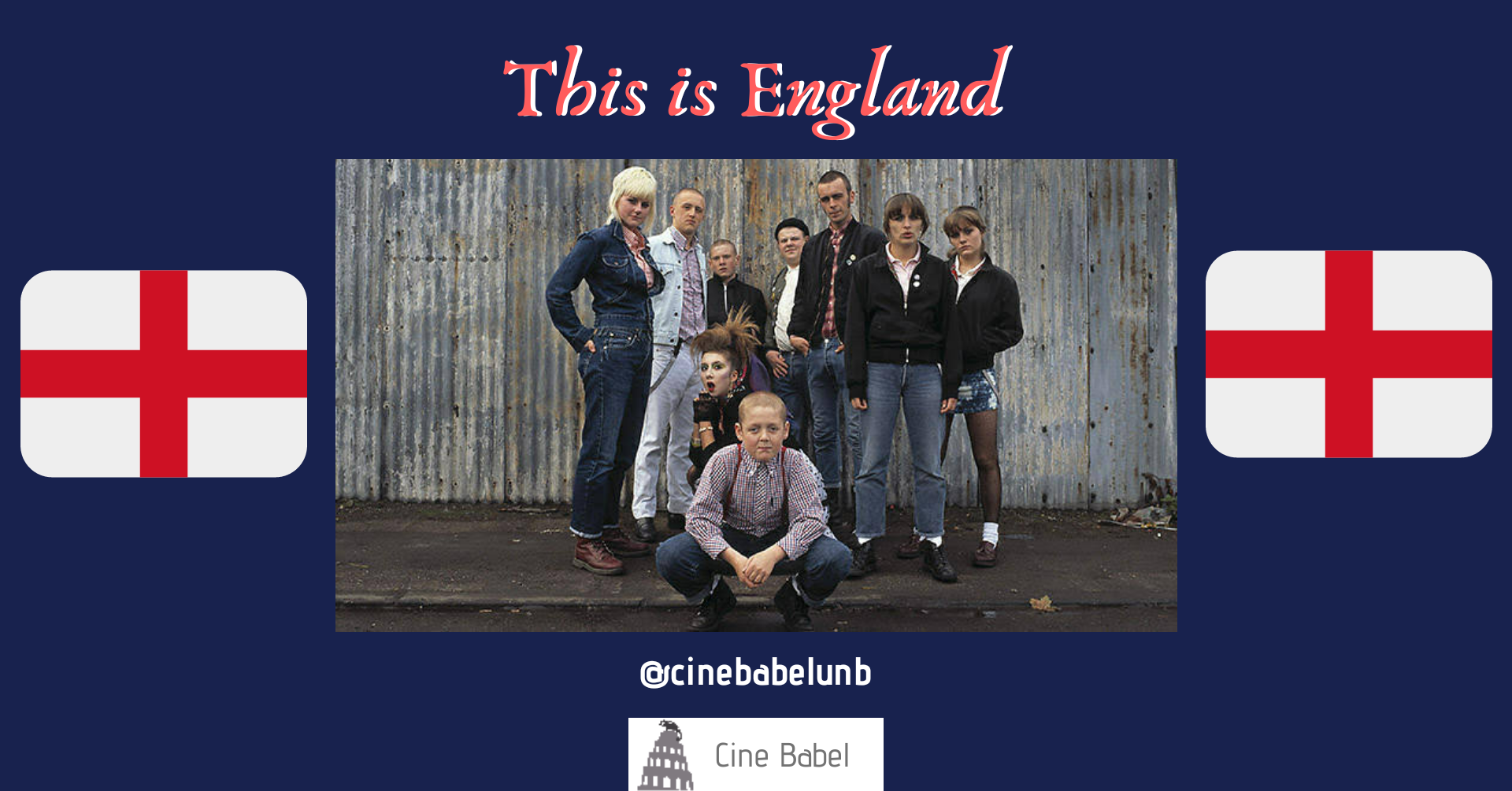 Cine Babel: This is England