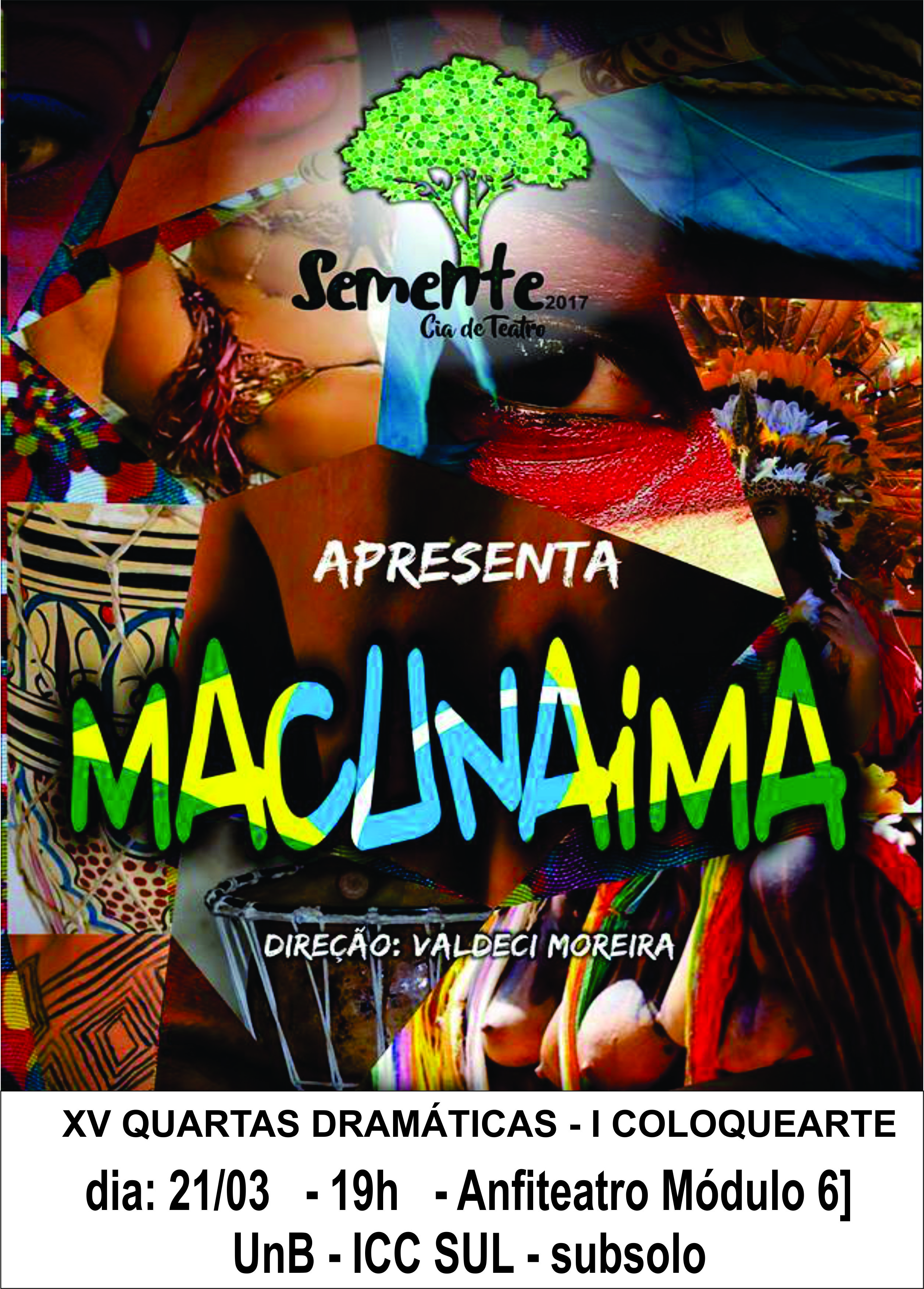 Espetáculo Macunaíma 