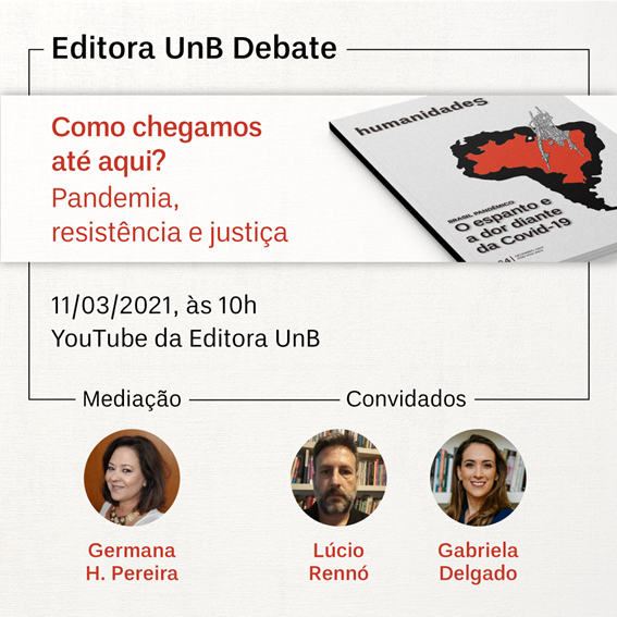 Editora UnB Debate: Como chegamos até aqui? – Pandemia, resistência e justiça