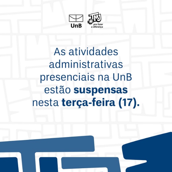 Suspensão das atividades presenciais administrativas na UnB