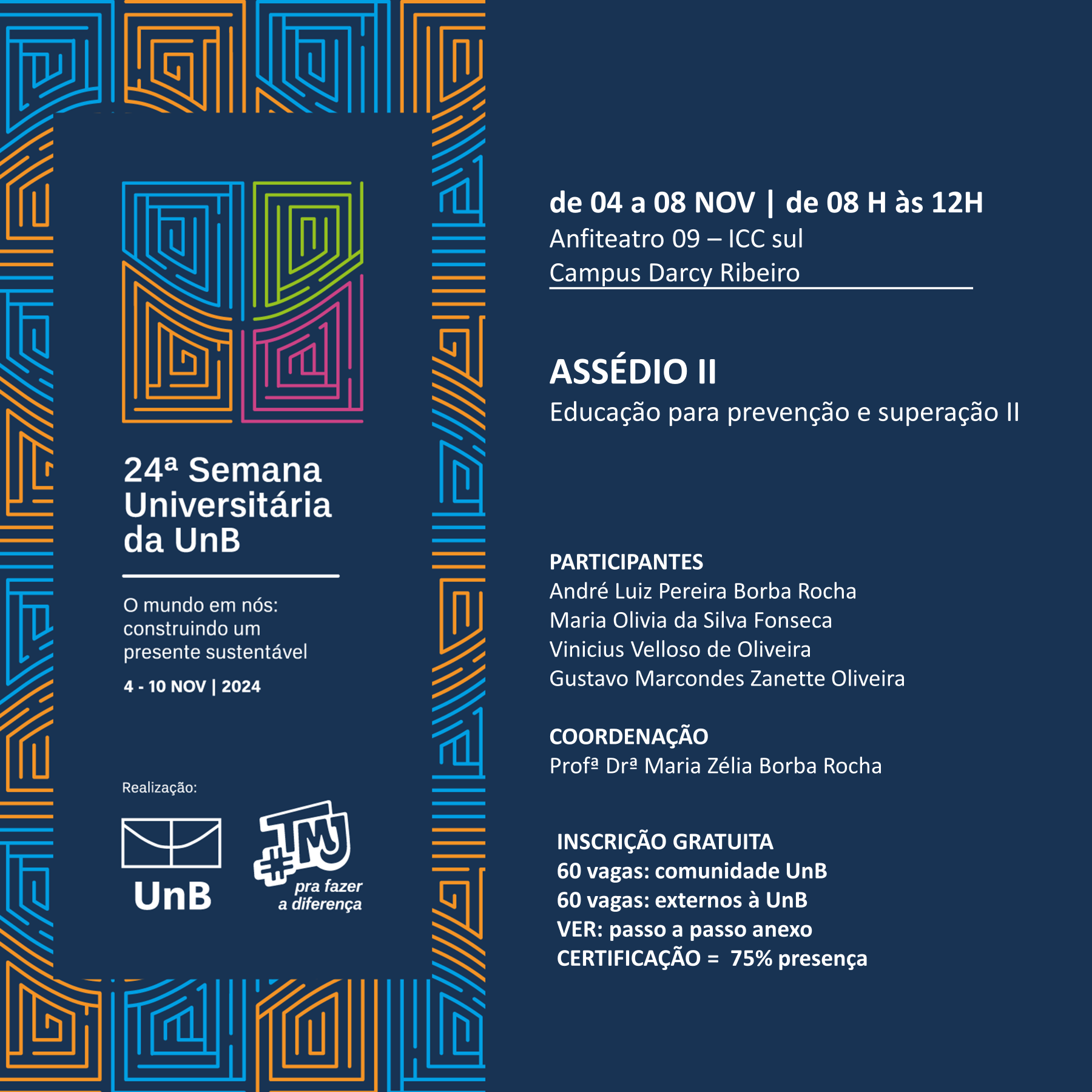 24ª Semuni | Assédio II - Educação para prevenção e superação II