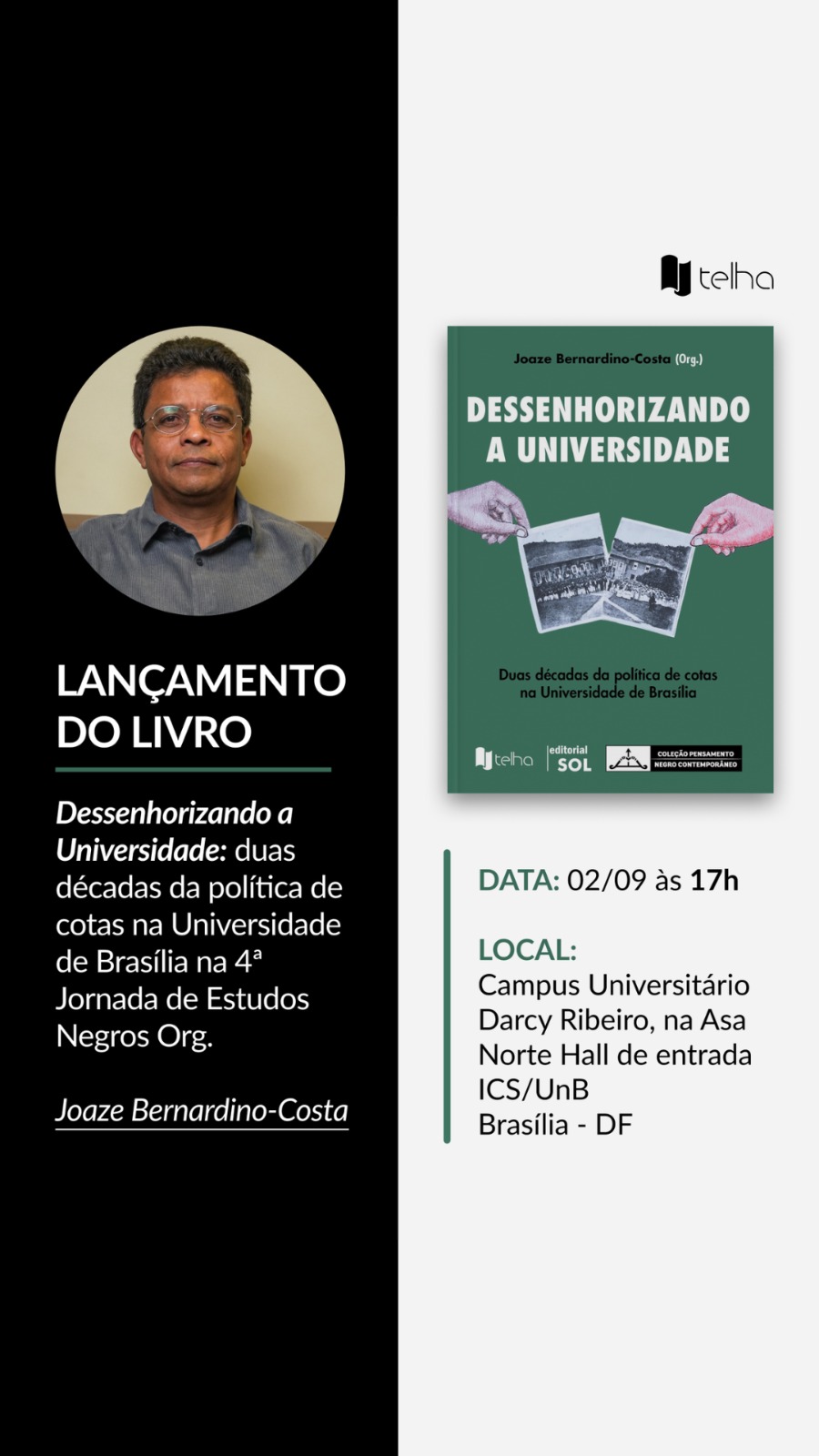 Lançamento de livro |  Dessenhorizando a Universidade: duas décadas da políticas de cotas na Universidade de Brasília, de Joaze Bernardino-Costa